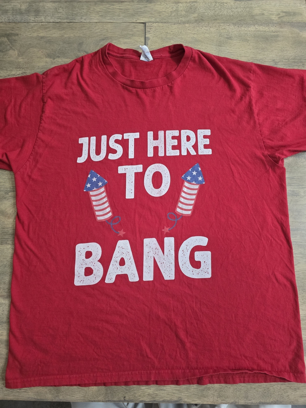 Just Here To Bang Red Graphic Tee